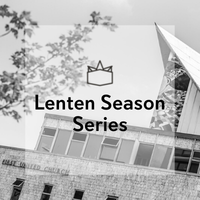 Lenten Season Series